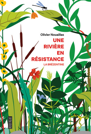 Une rivière en résistance